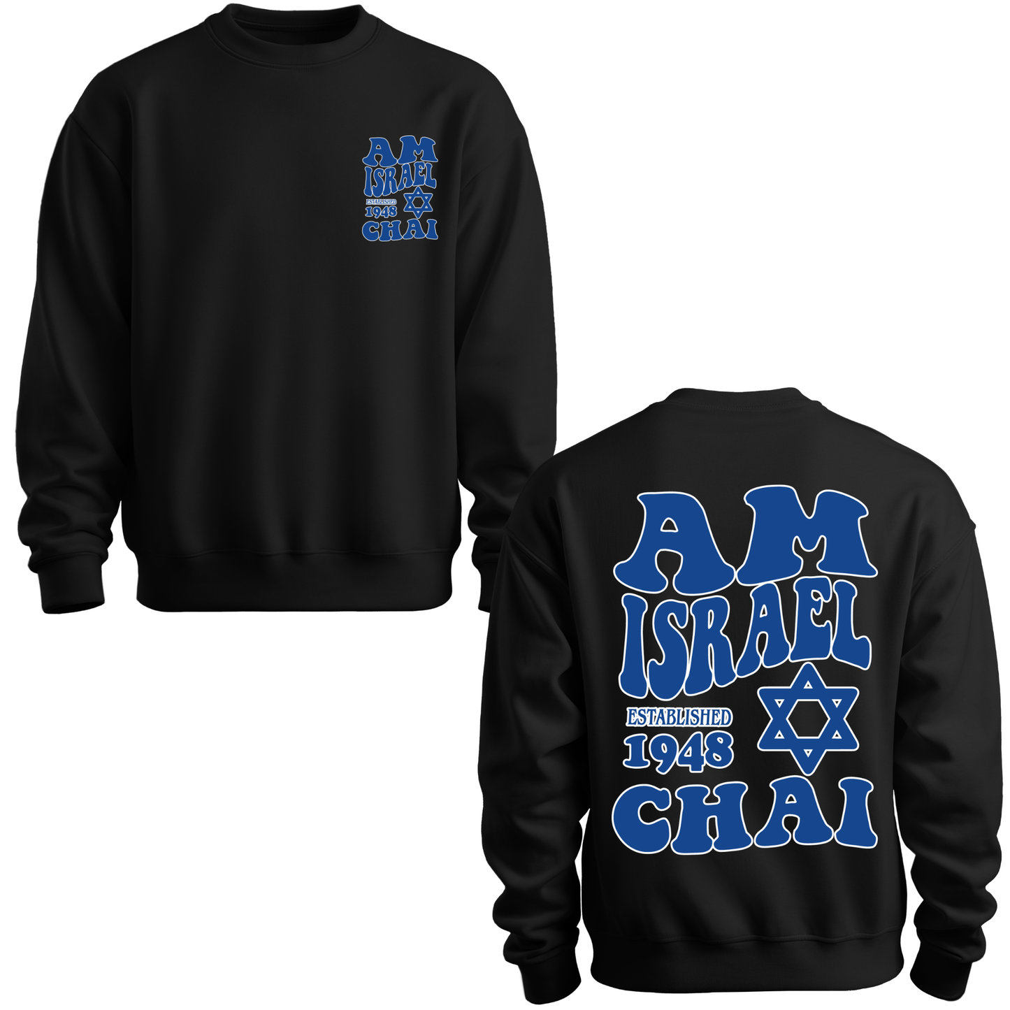 Am Israel Chai Sweatshirt