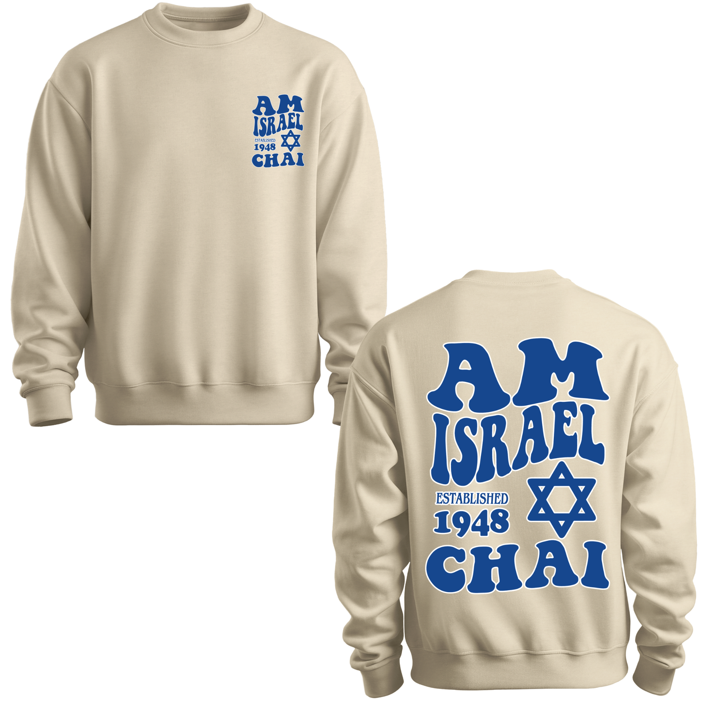 Am Israel Chai Sweatshirt