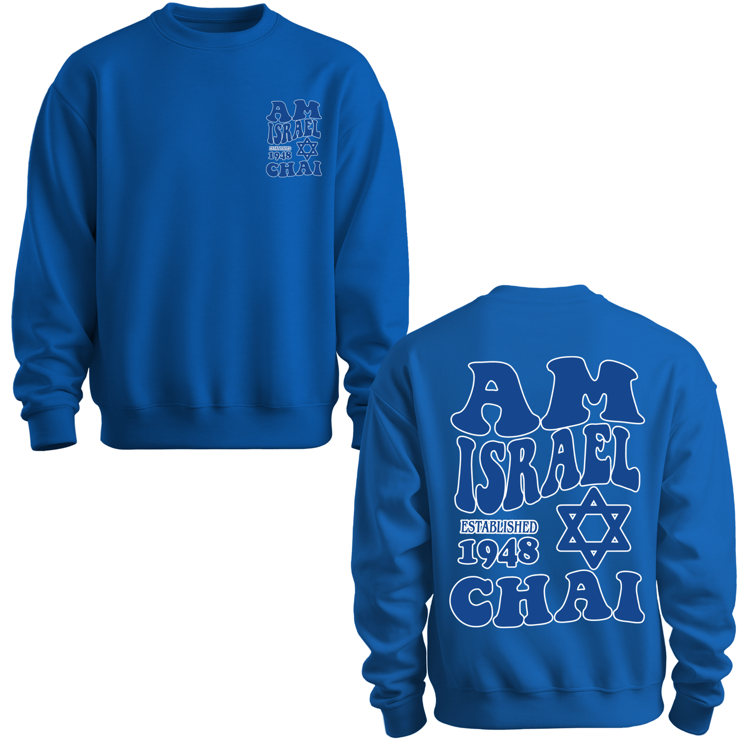 Am Israel Chai Sweatshirt