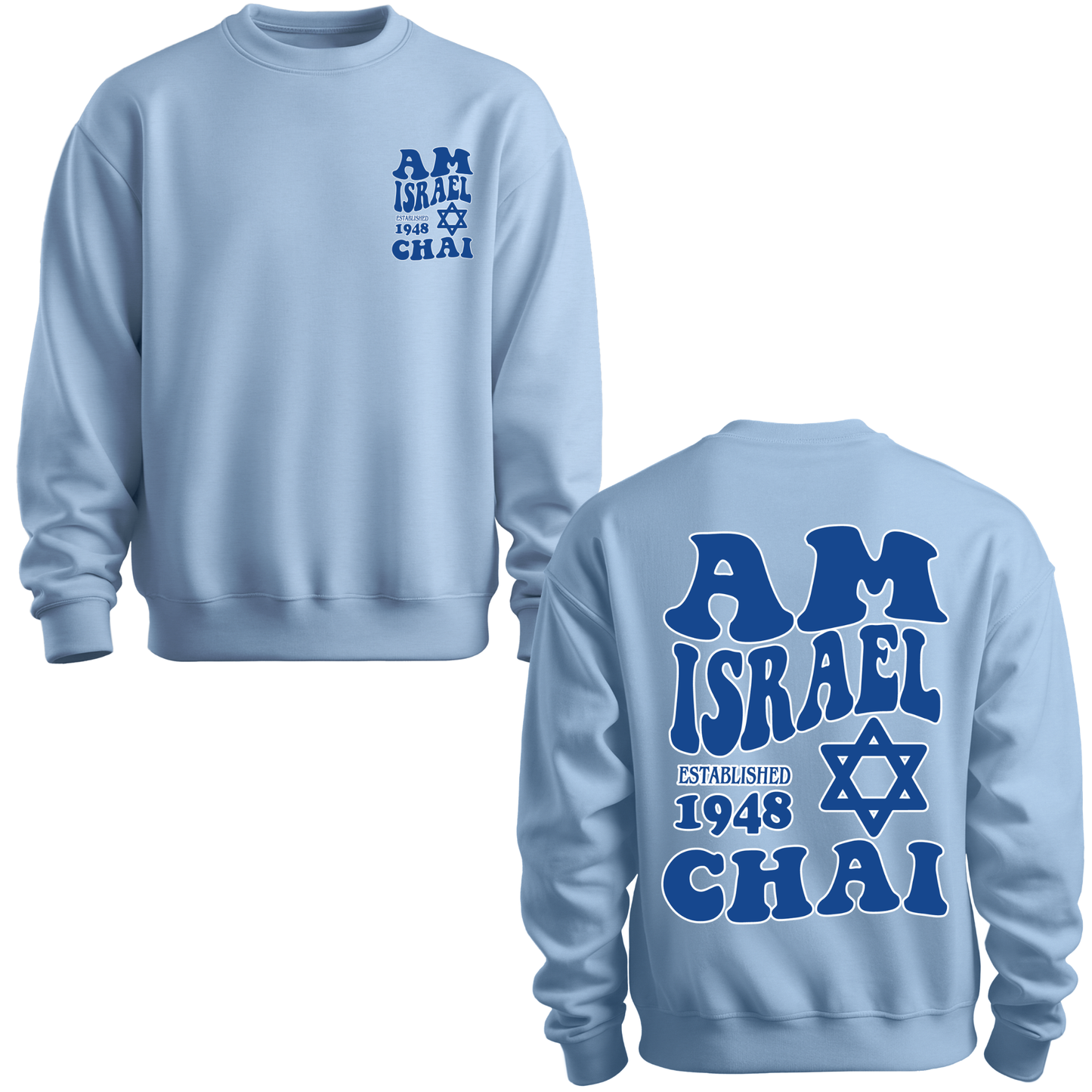 Am Israel Chai Sweatshirt
