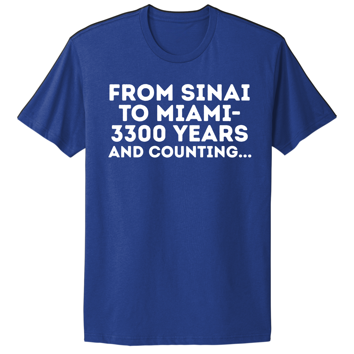 From Sinai To Miami T-shirt