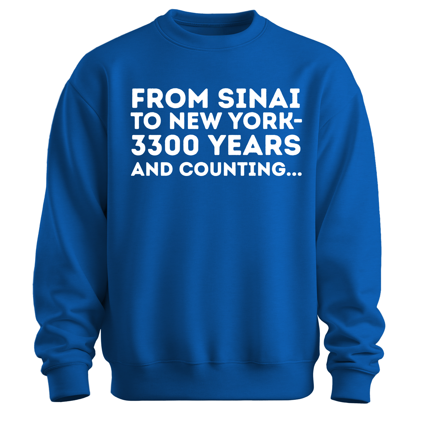 From Sinai To New York Sweatshirt