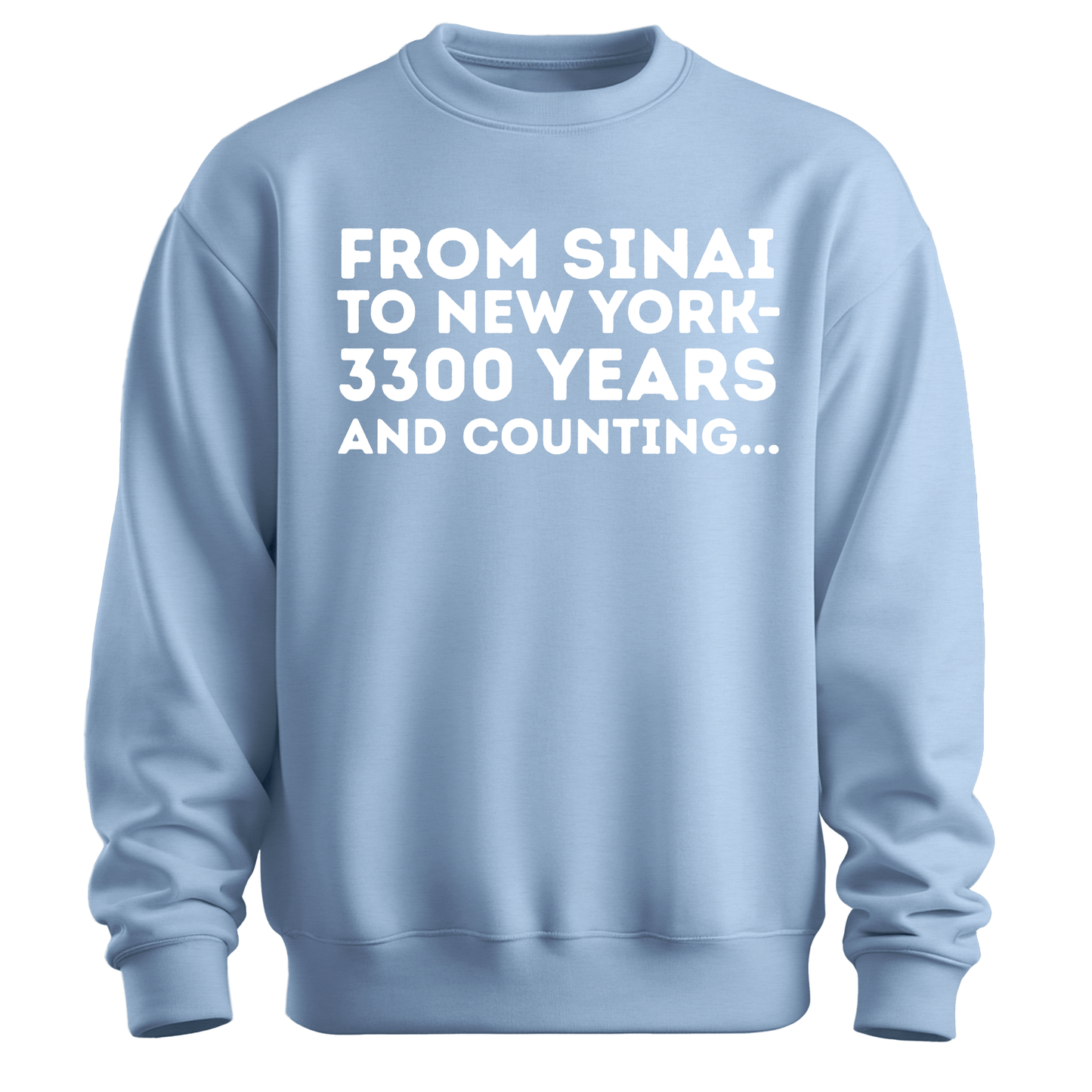 From Sinai To New York Sweatshirt