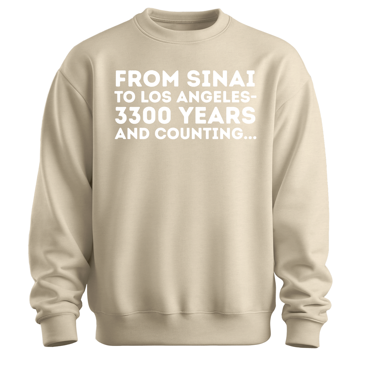 From Sinai To Los Angeles Sweatshirt