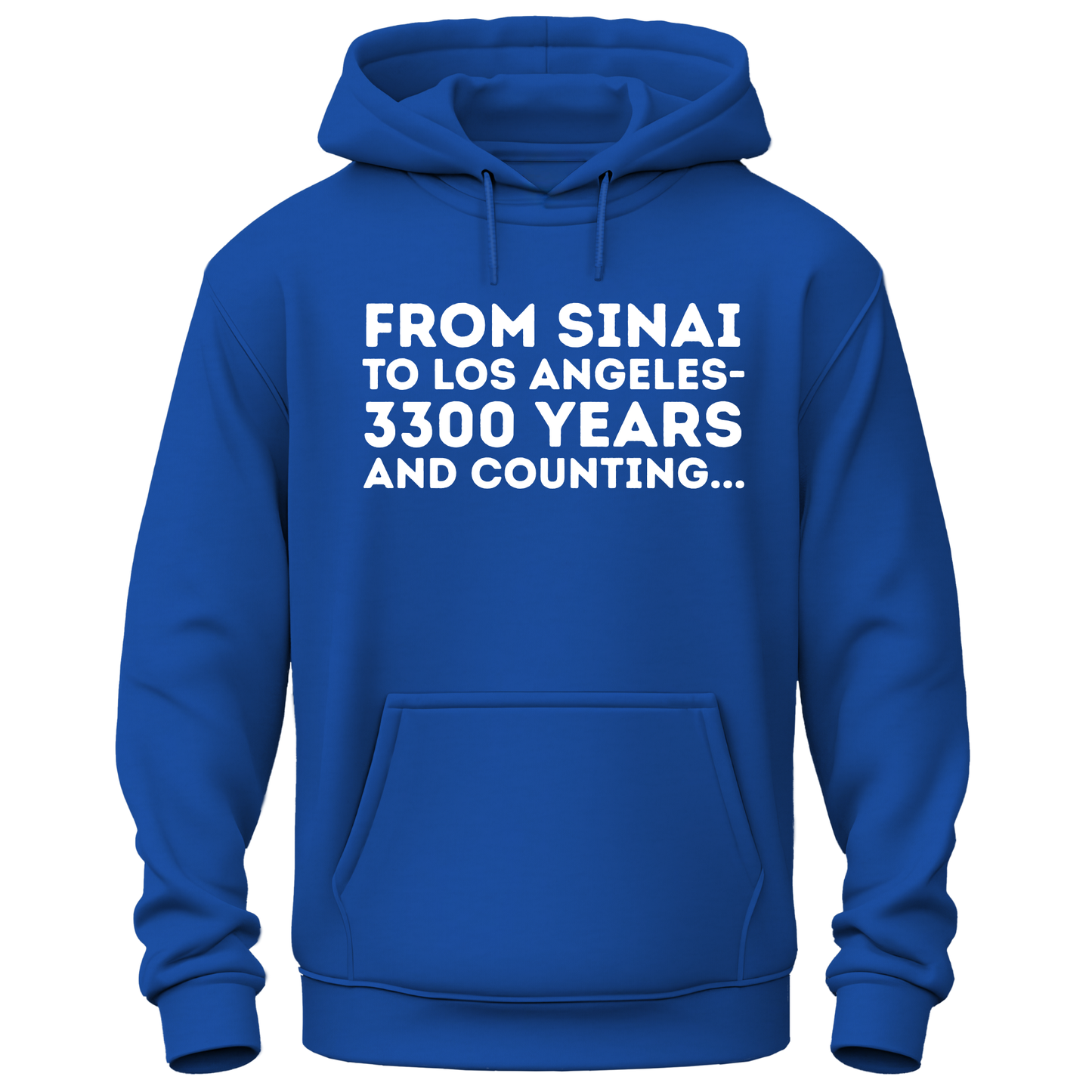 From Sinai To Los Angeles Hoodie