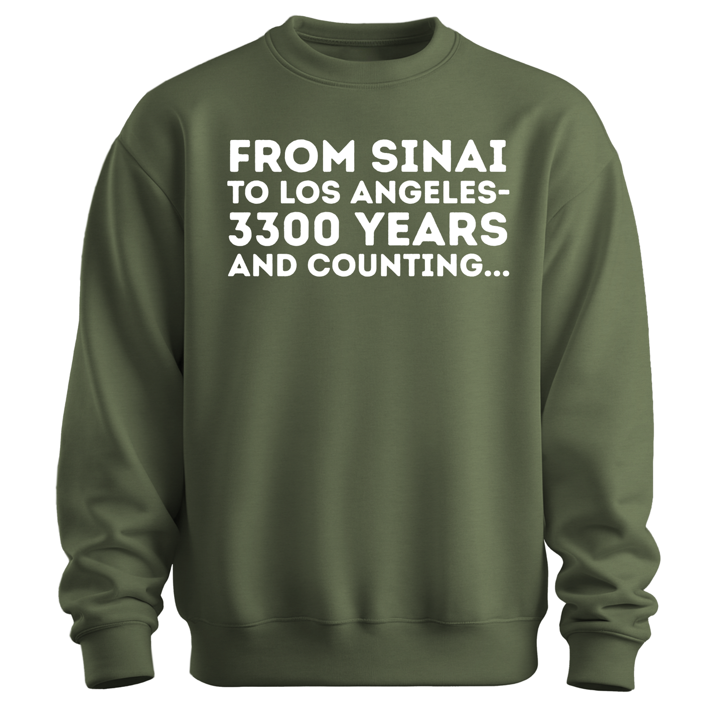 From Sinai To Los Angeles Sweatshirt