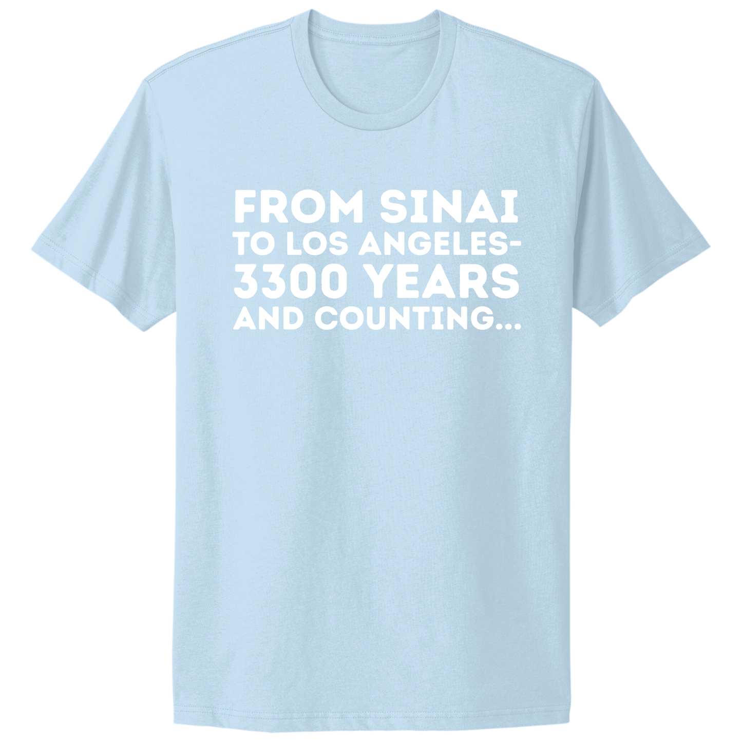 From Sinai To Los Angeles T-shirt