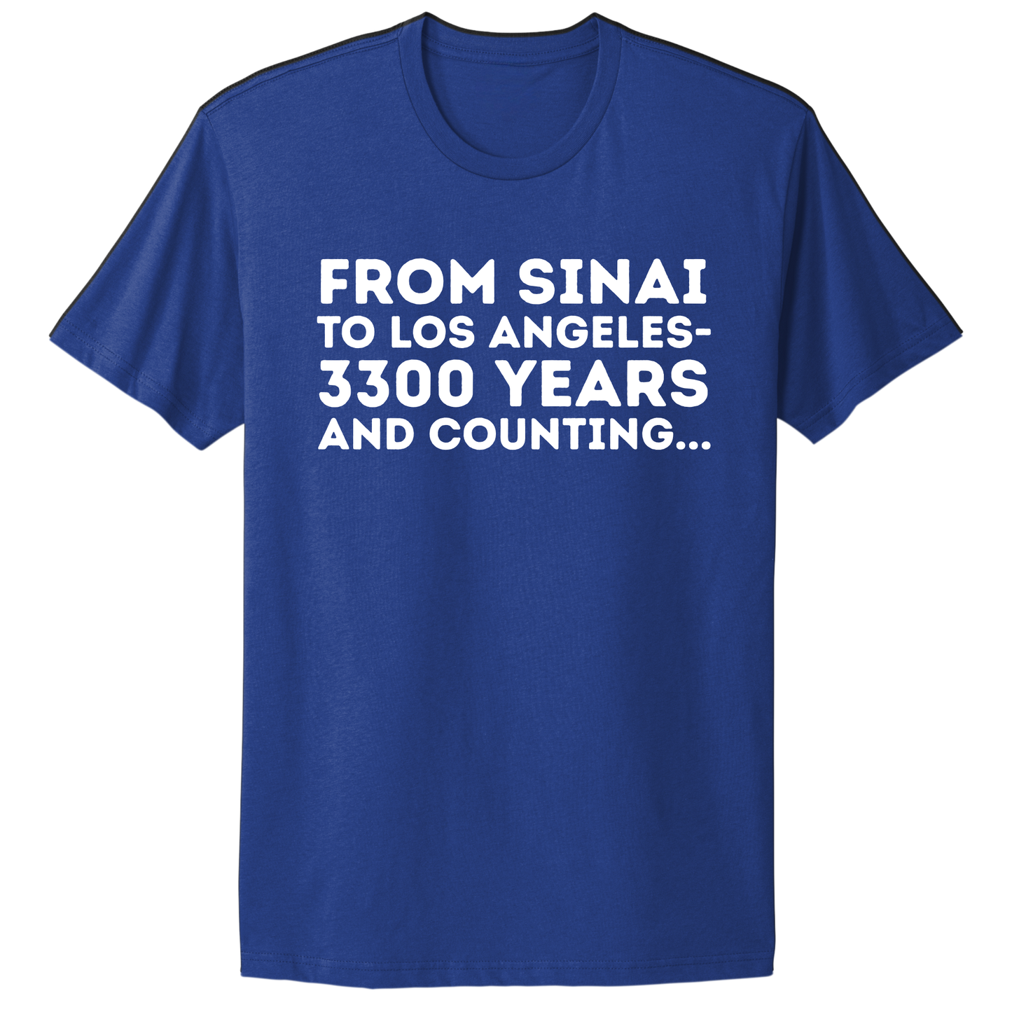 From Sinai To Los Angeles T-shirt