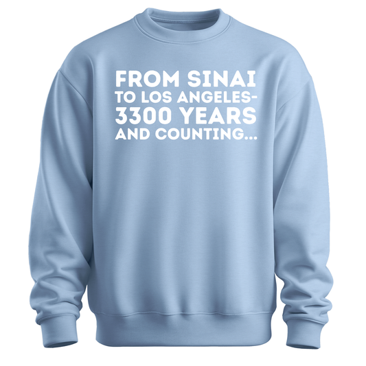 From Sinai To Los Angeles Sweatshirt