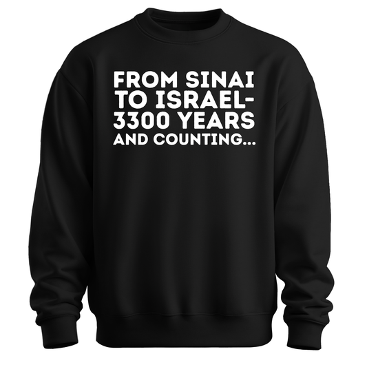 From Sinai To Israel Sweatshirt