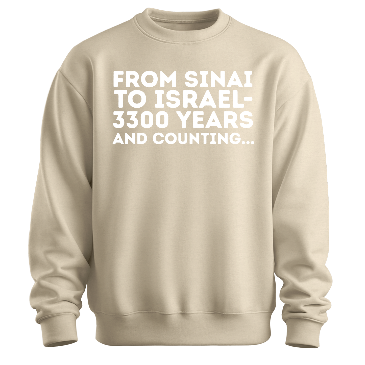 From Sinai To Israel Sweatshirt