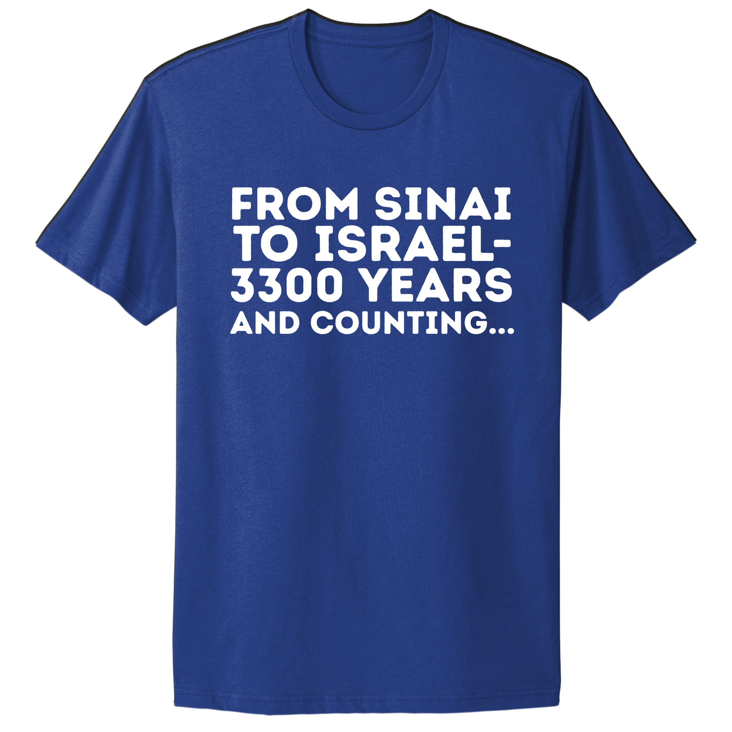 From Sinai To Israel T-shirt