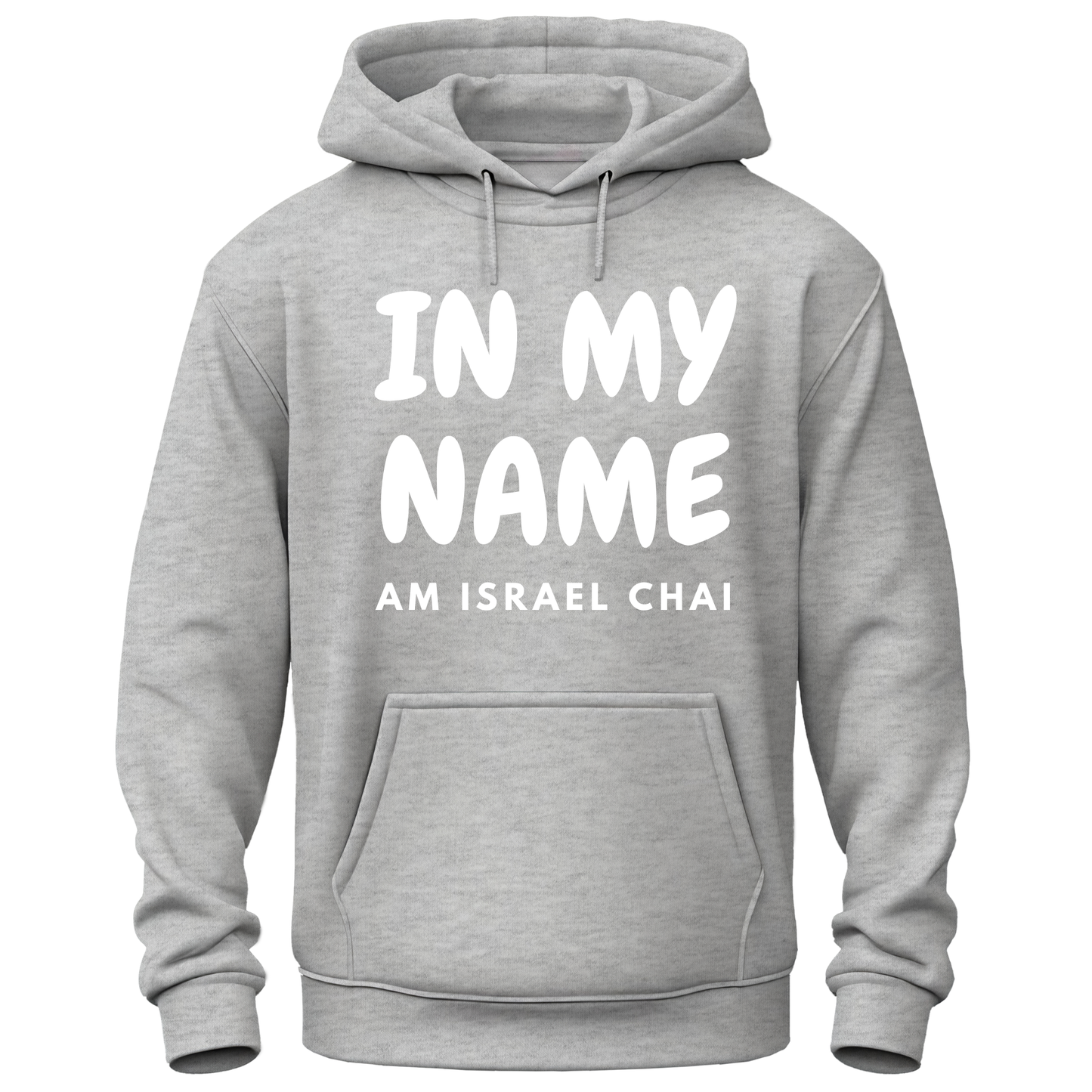 In My Name Am Israel Chai Hoodie