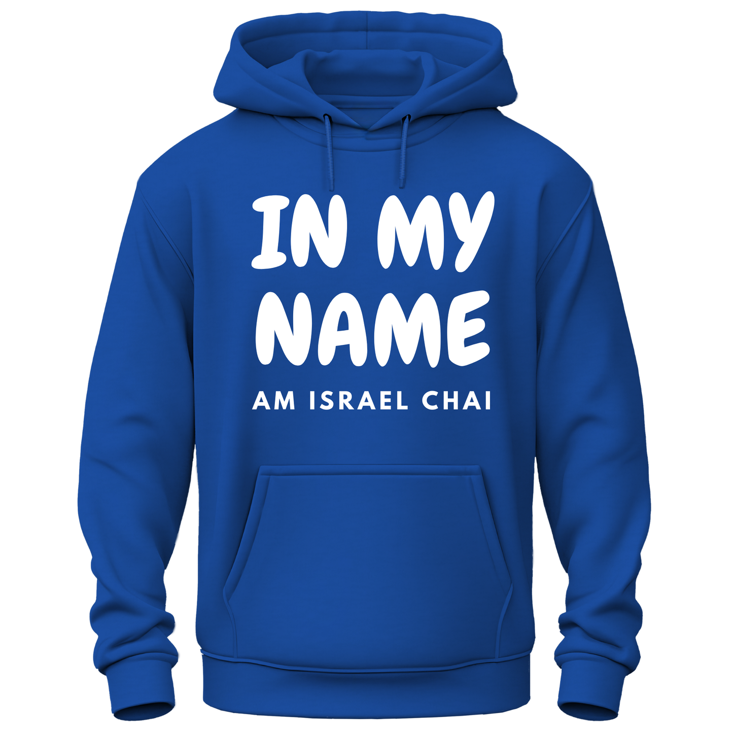 In My Name Am Israel Chai Hoodie