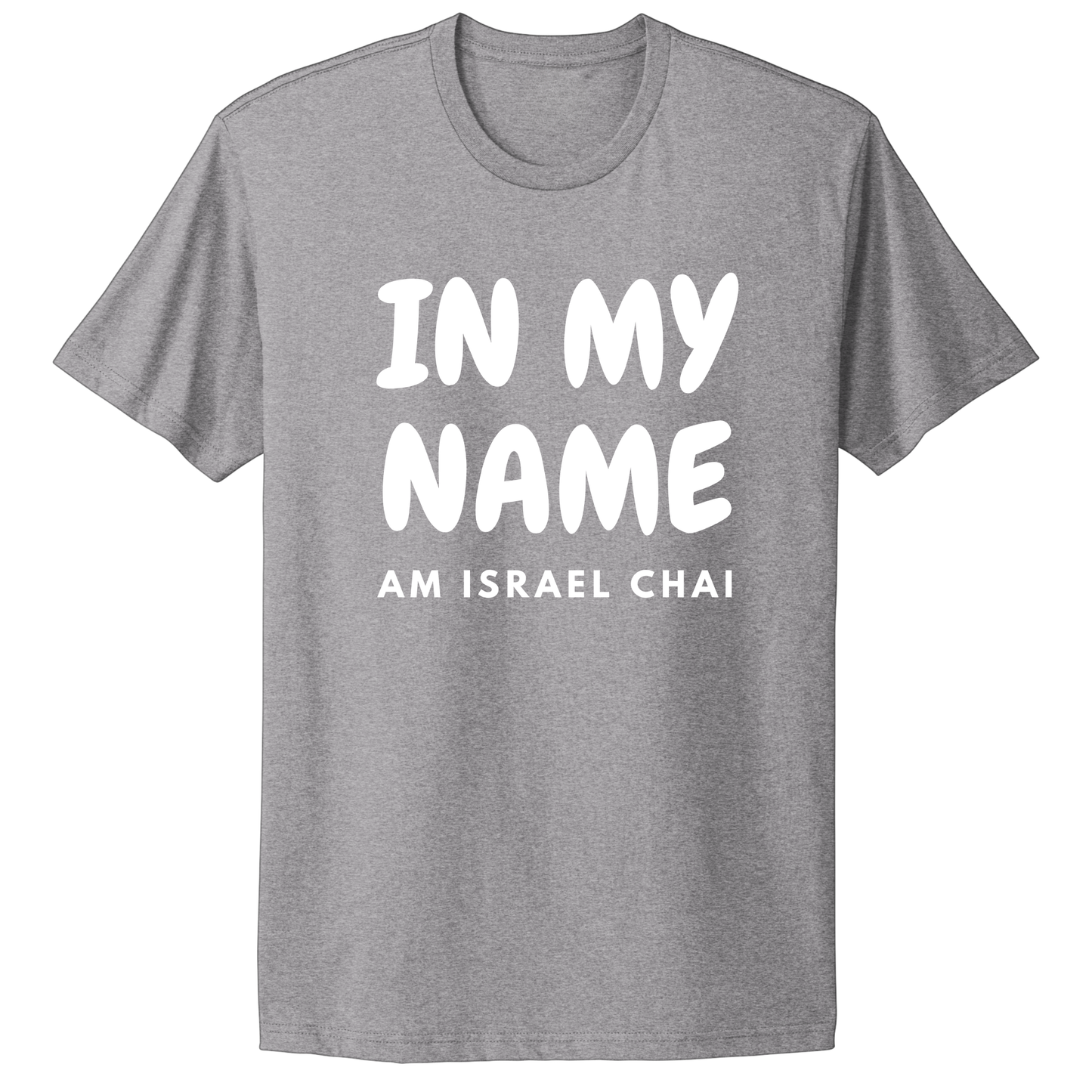 In My Name Am Israel Chai T-shirt