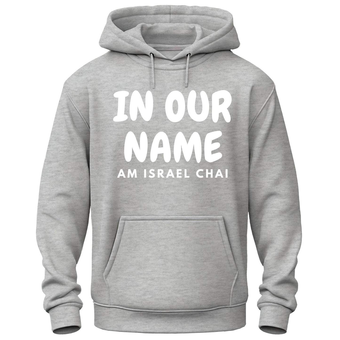 In Our Name Am Israel Chai Hoodie