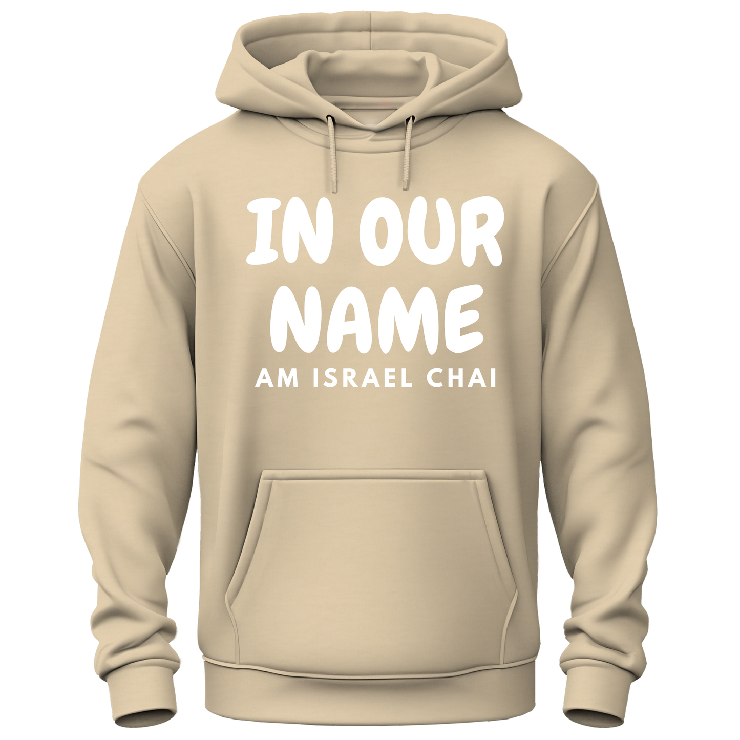 In Our Name Am Israel Chai Hoodie