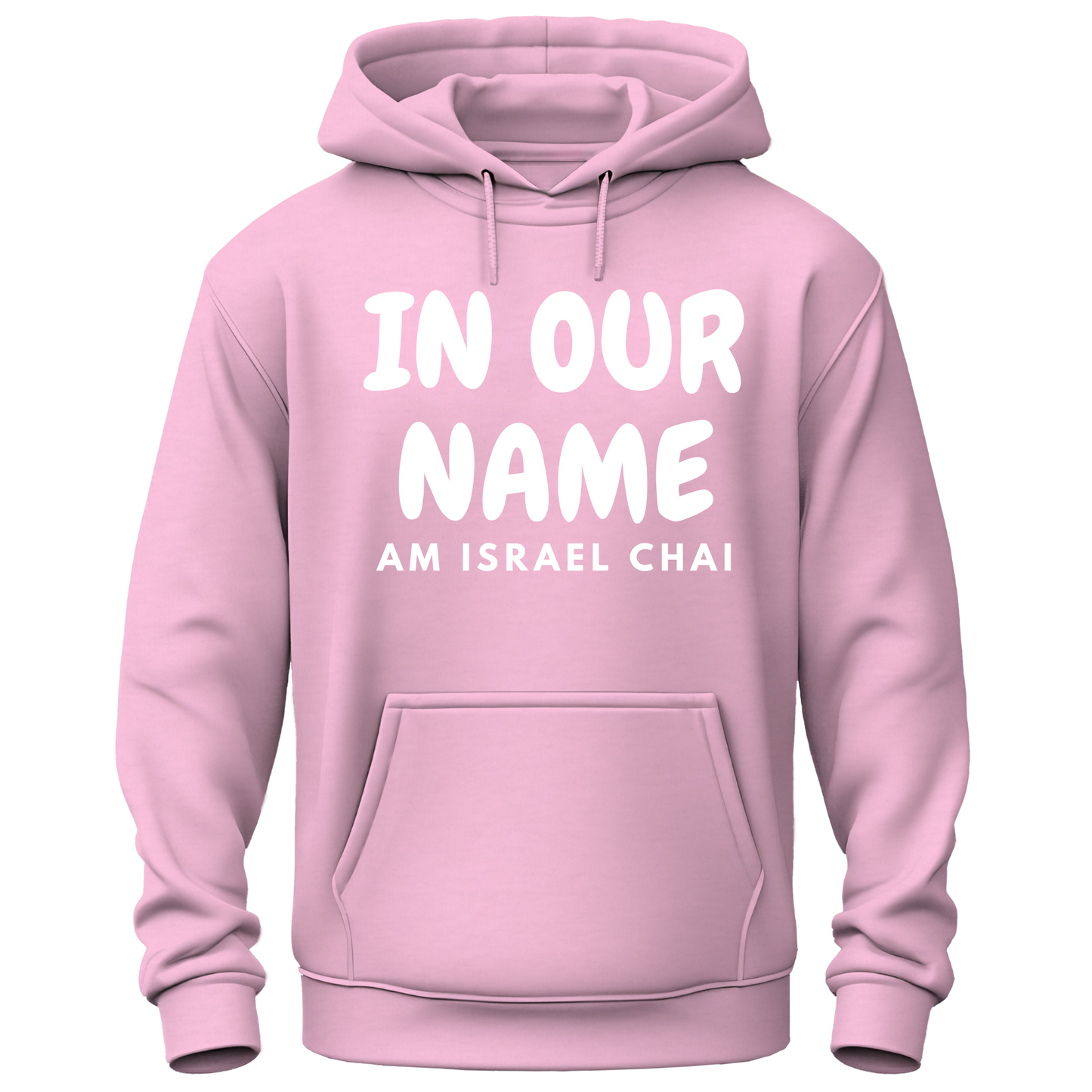 In Our Name Am Israel Chai Hoodie