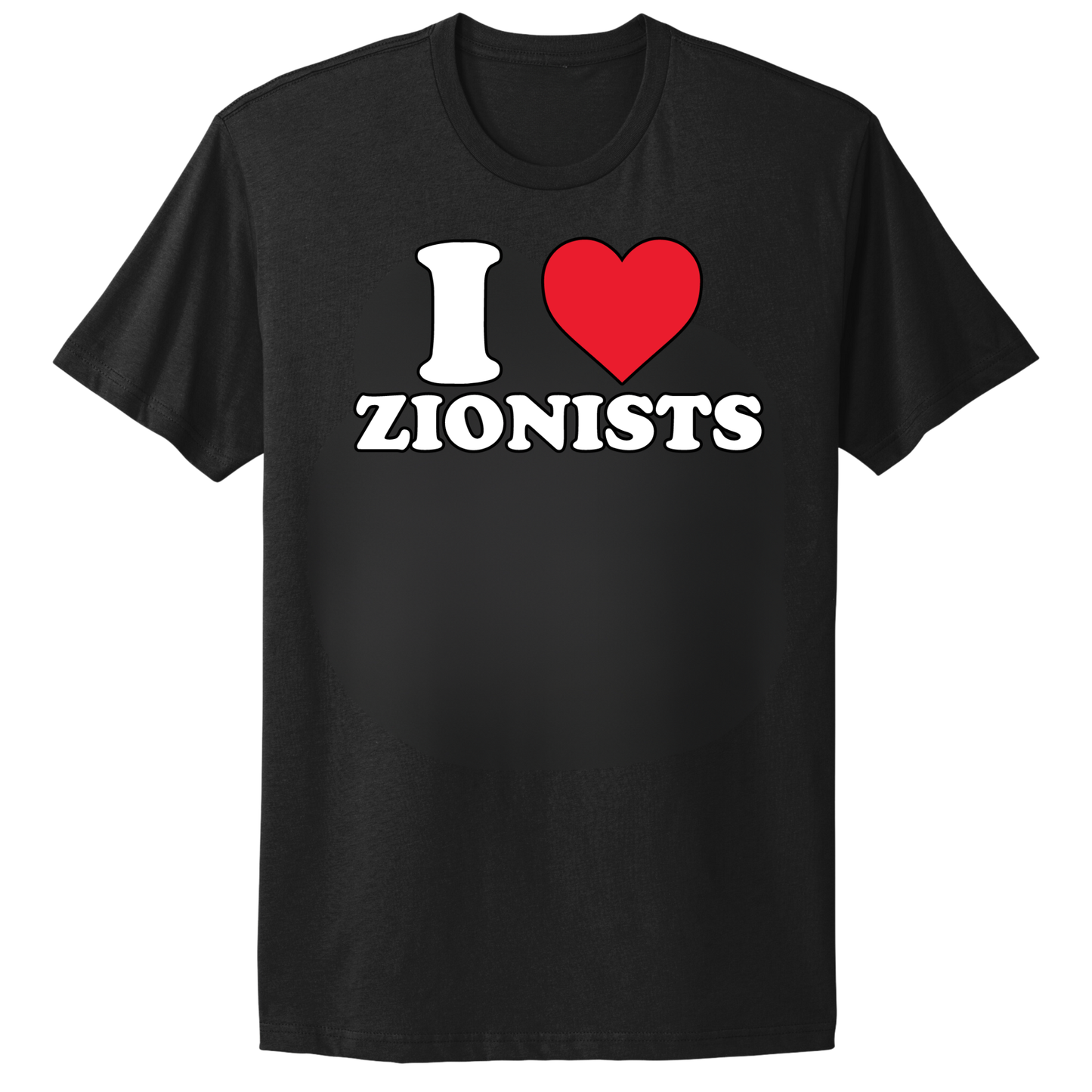 I Love Zionists T-shirt