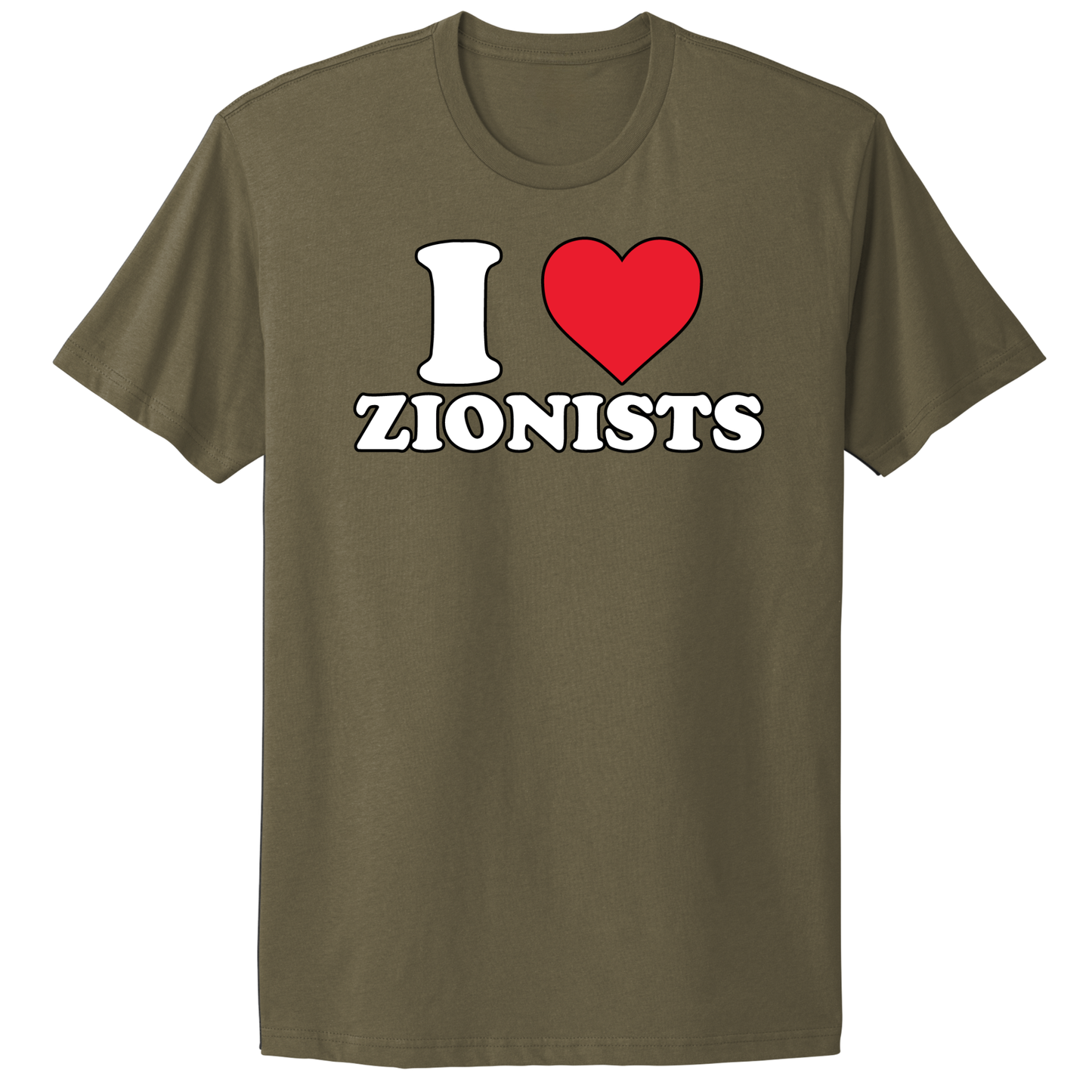 I Love Zionists T-shirt