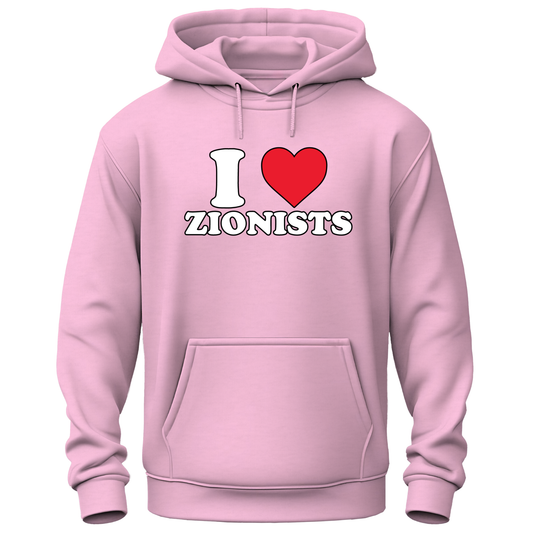 I Love Zionists Hoodie