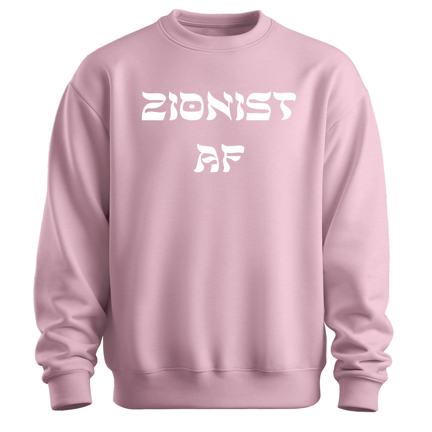 Zionist AF Sweatshirt