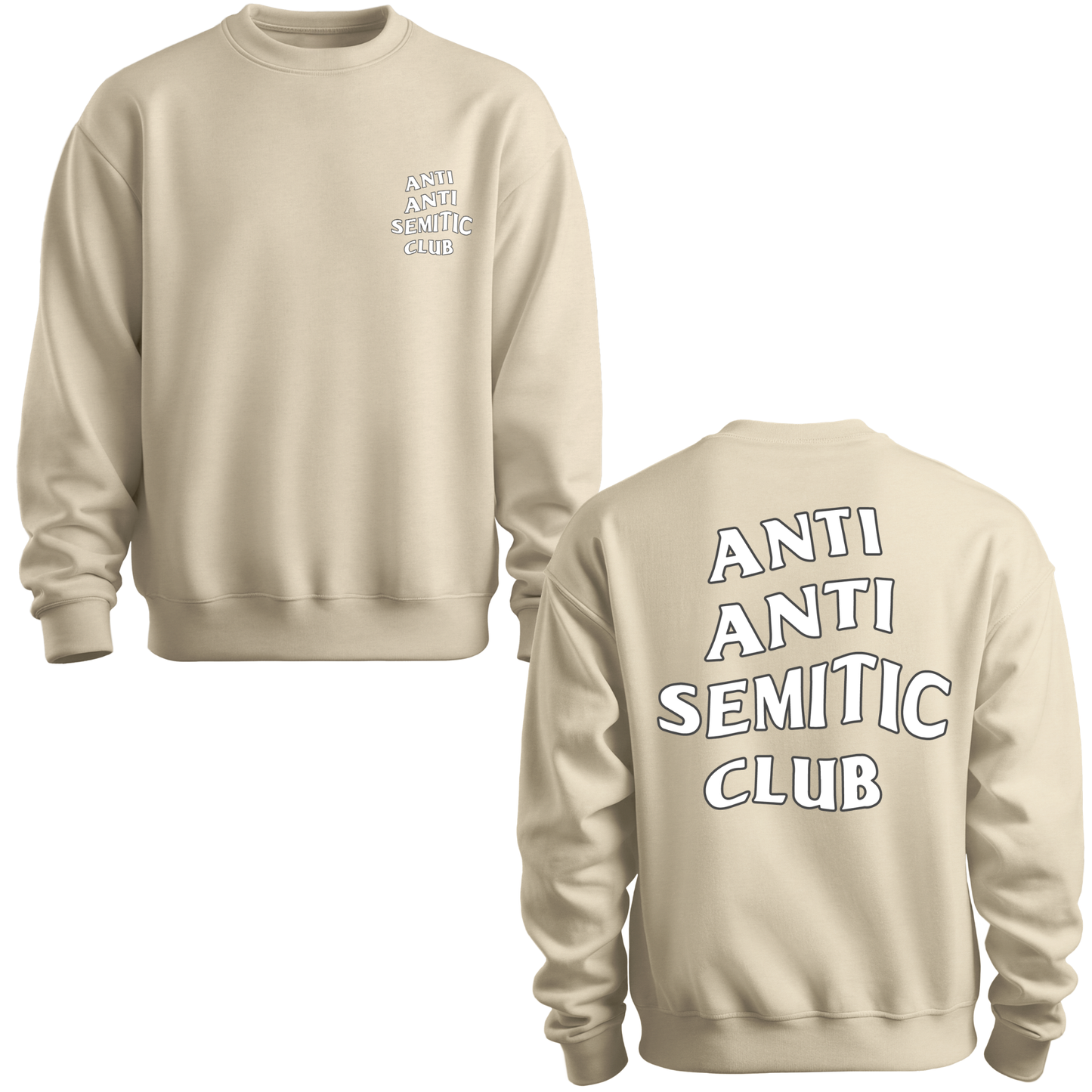 Anti Anti Semitic Club Sweatshirt