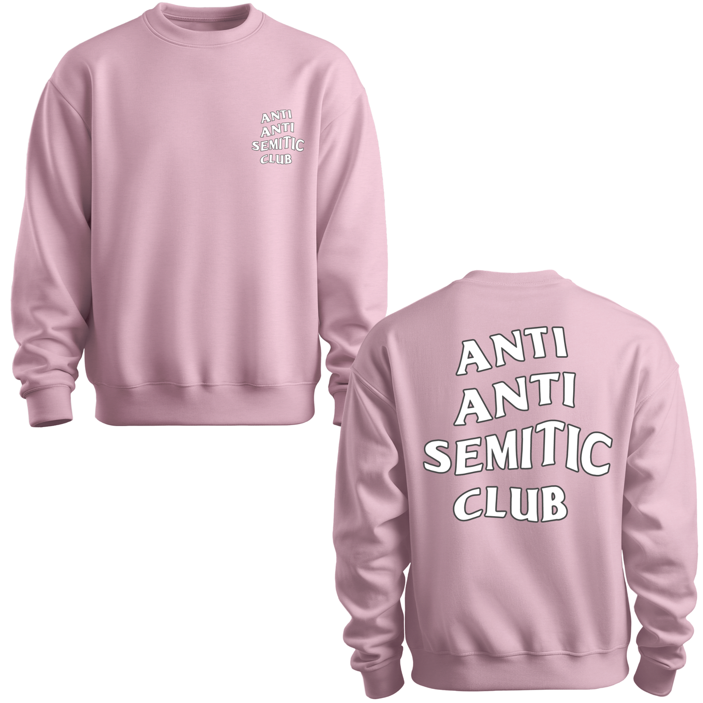 Anti Anti Semitic Club Sweatshirt